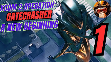 XCOM 2 War Of The Chosen Part 1 (Operation: GateCrasher) Legendary Ironman