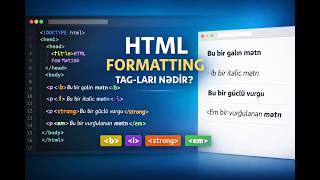 HTML Formatting Etiketləri | b, strong, i, em İzahı