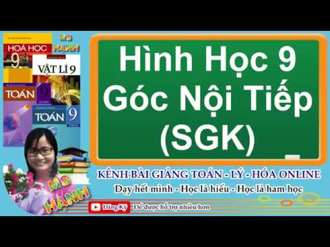 Video [ Hình Học 9 ] Chương 3 Bài 3 Góc Nội Tiếp (SGK) - youtube