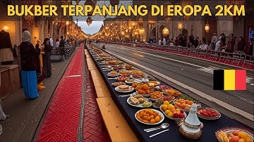 INILAH BUKA PUASA BERSAMA DENGAN MEJA TERPANJANG DI EROPA 2KM | Special Ramadan 2025