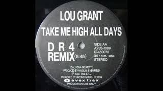 Lou Grant - Take Me High All Days (DR4 Remix)
