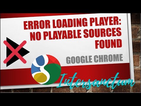 Fix: Error loading player ‘no playable sources found’