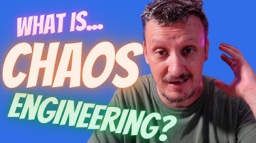 What Is Chaos Engineering?