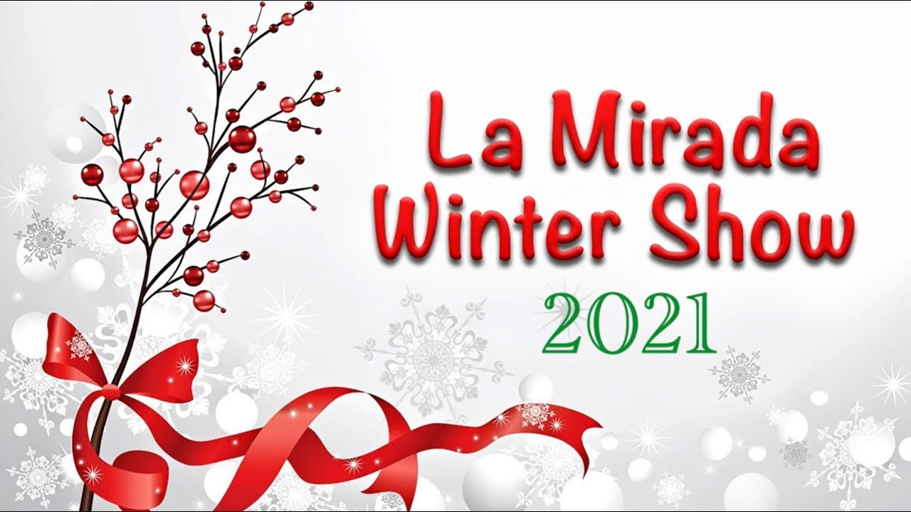 La Mirada Winter Show 2021