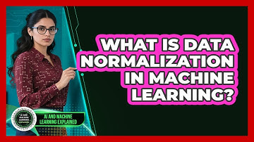 What Is Data Normalization In Machine Learning?