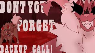 DONT YOU FORGET! | BACKUP CALL