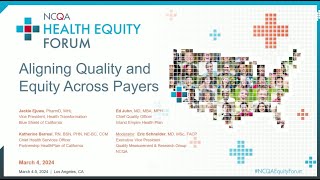 NCQA Health Equity Forum 2024: Aligning Quality & Equity Across Payers