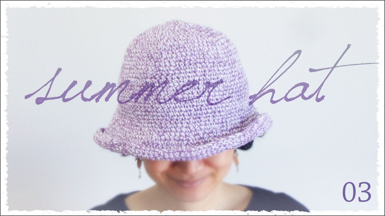 春夏のコットン帽子の編み方 ３ 100均糸で 8号針でザクザク編める Diy Crochet Summer Hat Tutorial Youtube