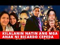 KILALANIN ANG MGA ANAK NI RICARDO CEPEDA