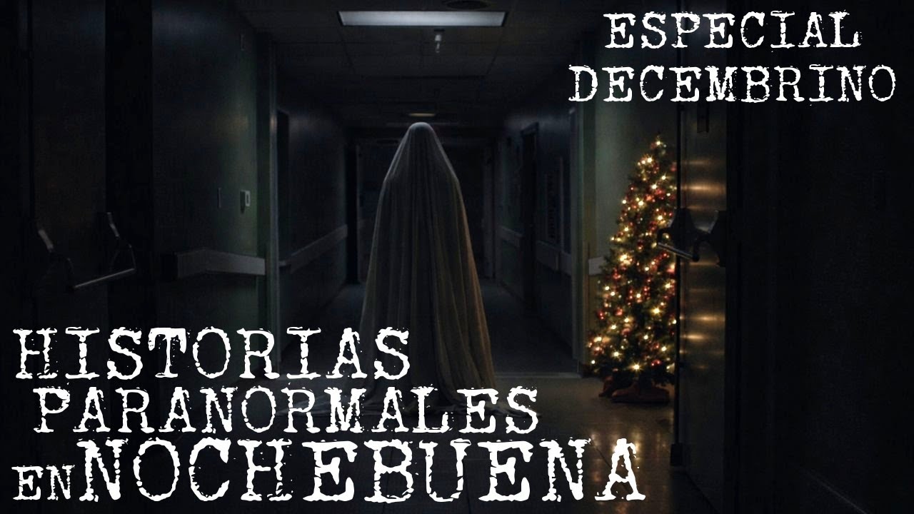 RELATOS ATERRADORES EN FECHAS DECEMBRINAS | ESPECIAL NAVIDAD 2025 | HISTORIAS DE TERROR