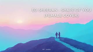 Shape of You - Ed Sheeran (Acoustic Cover by Sarn)