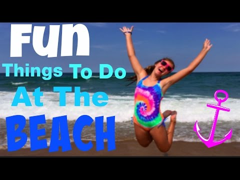 Fun Things To Do At The Beach