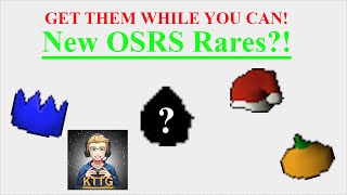NEW RARES! GET THEM BEFORE ITS TOO LATE! OSRS!