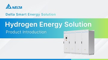 Delta Smart Energy Solution｜Hydrogen Energy Solution｜Product Introduction