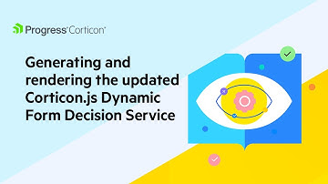 Generating and rendering the updated Corticon js Dynamic Form Decision Service Part 1