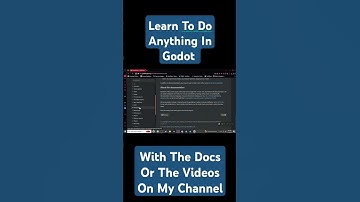 Learn To Do Anything In Godot With The Docs Or Consider Checking Out My Tutorial Playlist. #godot