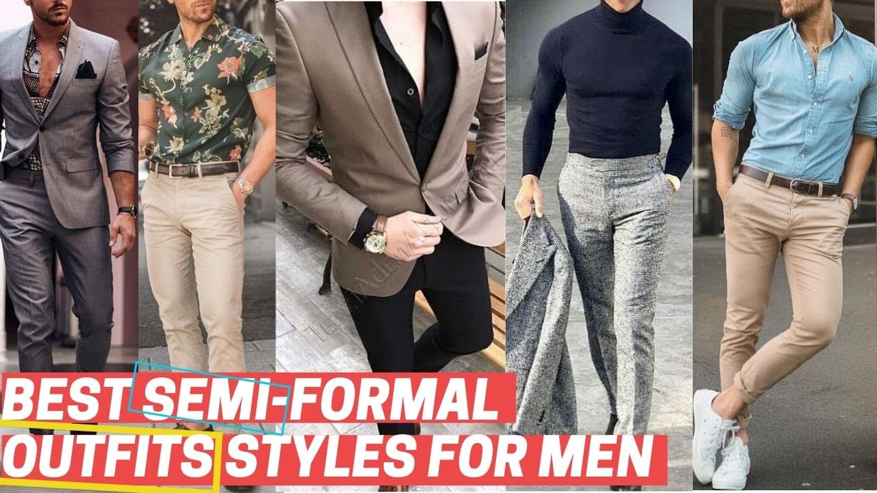 Top 9 Best SEMI FORMAL Outfits For Men+Bonus, Regular/Casual