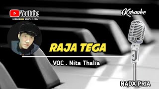 RAJA TEGA || KARAOKE || NADA PRIA || NITA THALIA #cover musik dangdut #versi keyboard