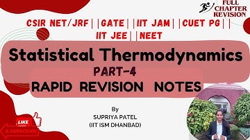 Statistical thermodynamic Short Notes  (Part 4)||GATE||CSIR NET/JRF||IIT JAM||CUET PG