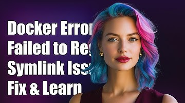 Docker Error: Failed to Register Layer - Symlink Issue and Solutions Explained
