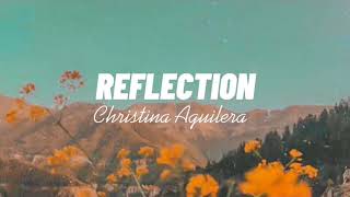 Christina Aguilera - Reflection(Lyrics) ("Mulan" 2020)