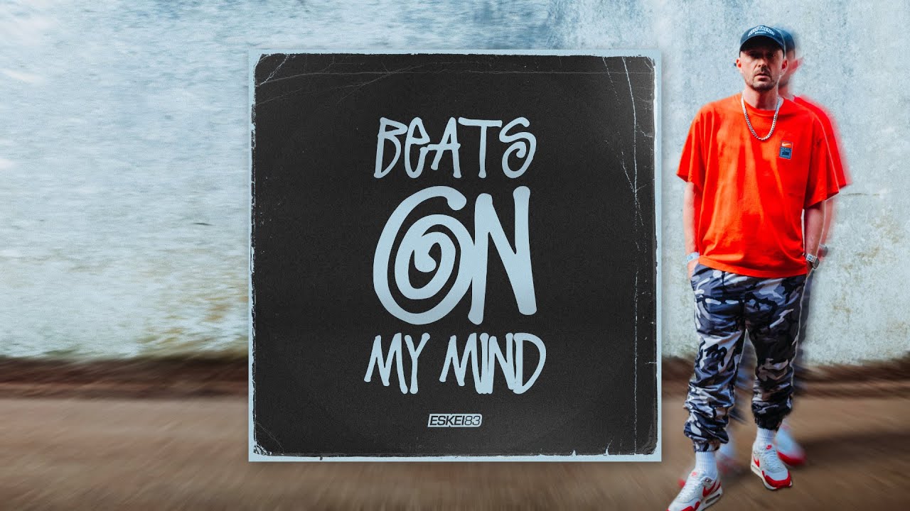 Eskei83 - Beats On My Mind