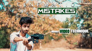 CINEMATIC SHOTS MISTAKES | SMOOTH CINEMATIC SHOTS TECHNIQUE WITH PHONE | IN HINDI