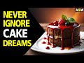 What does cake dream meaning  dreaming of cake  cake dream interpretation