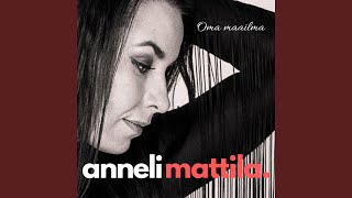 Video thumbnail of "Anneli Mattila - Ole vielä mun joskus"