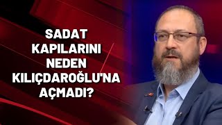 SADAT Başkanı yanıtladı: SADAT KAPILARINI KILIÇDAROĞLU'NA NEDEN AÇMADI?