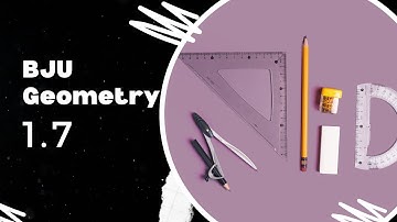 BJU Geometry: Lesson 1.7