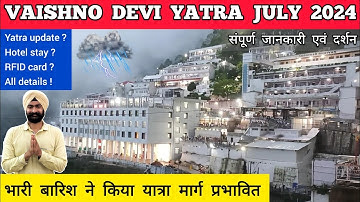 Vaishno devi yatra 2024 july all details | shri mata vaishno devi katra vaishno devi mandir 2024