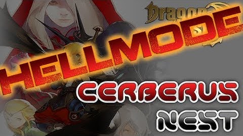 Dragon Nest - CN - Cerberus Nest (hell mode)