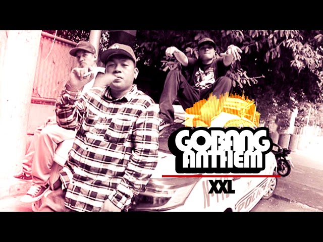 Gobang Anthem - XXL (Official Audio) class=