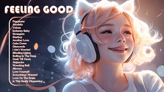 Feeling Good ☘️ A Pop playlist for positive feelings and energy