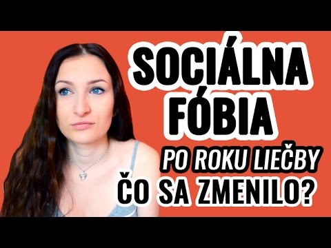 Video: Ako Liečiť Sociálnu Fóbiu