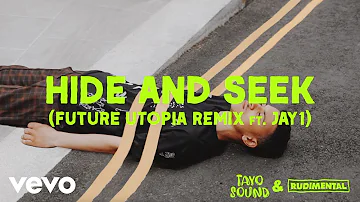 Tayo Sound - Hide And Seek (Future Utopia Remix (Official Audio)) ft. JAY1