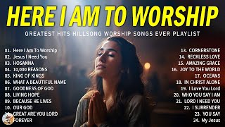 Here I Am To Worship - Elevation Worship 2024 Playlist | Top Worship Songs Lyrics Collection