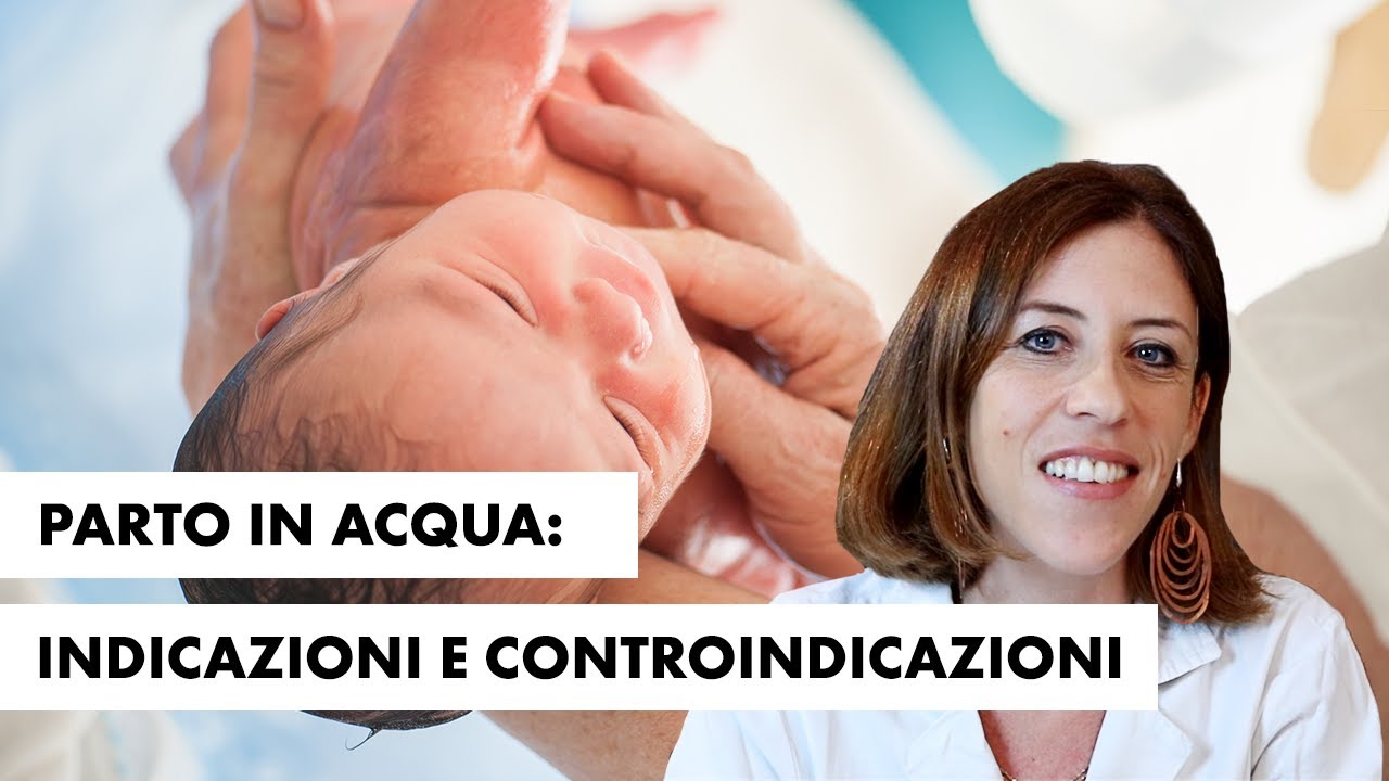 Parto in acqua indicazioni e controindicazioni ForumSalute YouTube