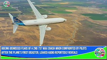 Boeing dismissed fears of a 2nd 737 Max crash when confronted by pilots after the plane