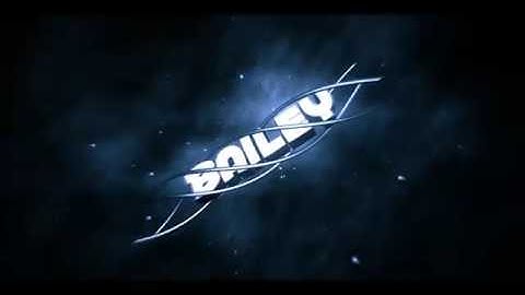 Intro for Bailey♦Made by TRXPz INTROz