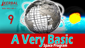 A Very Basic Space Program | Episode 9 | KSP RSS/RO/RP-1