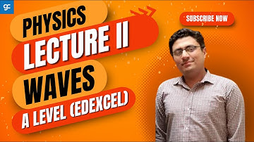 IAS Edexcel Unit 2 Waves WPH12 Lecture 1