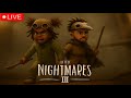🔴LIVE🔴BACK TO THE NIGHTMARE | LITTLE NIGHTMARES 3 DEMO | FEATURING @MGTB