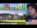 American reacts balmoral castle tour the queens scottish castle