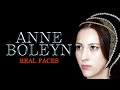 Queen Anne Boleyn - Real Faces - English Monarchs - Henry VIII