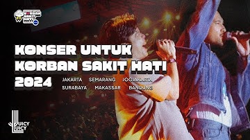 Konser untuk Korban Sakit Hati 2024 (Official Aftermovie)