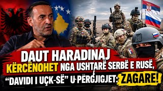 Daut Haradinaj kërcënohet nga ushtarë serbë e rusë, 