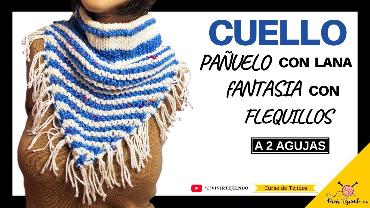 capa esquina Rayo ✓ Como Tejer Cuello Pañuelo a Dos Agujas con Flequillos ✨Tejidos a 2 Agujas  – Curso a Palitos - YouTube