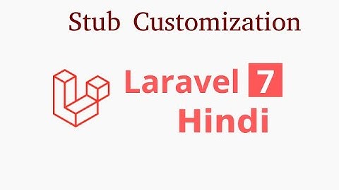 Laravel 7 tutorial in Hindi - Stub Customization | new feature |